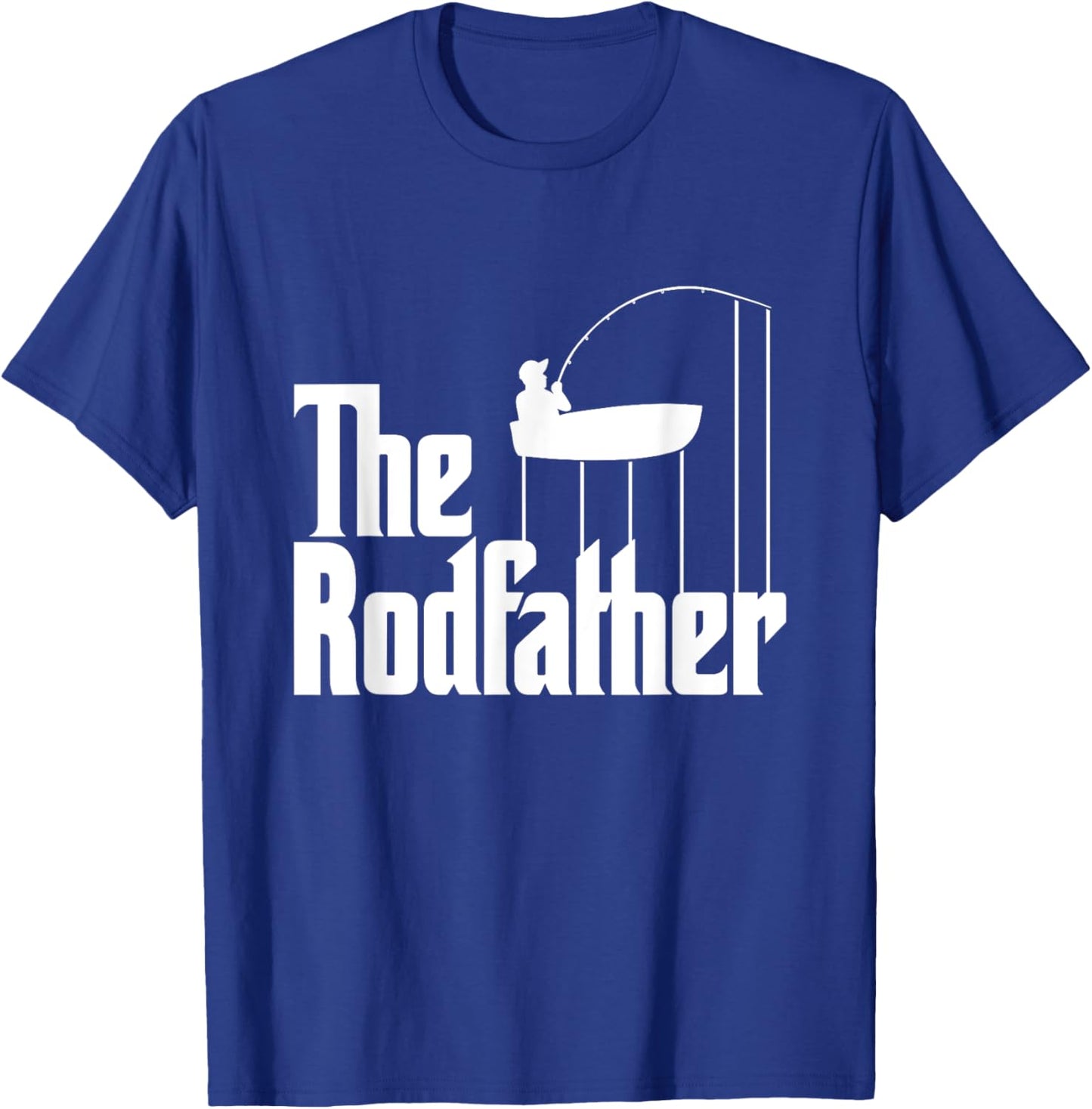 Funny Fishing Meme Of The Rodfather Fishing Rod T-Shirt - T-Shirt | Royal