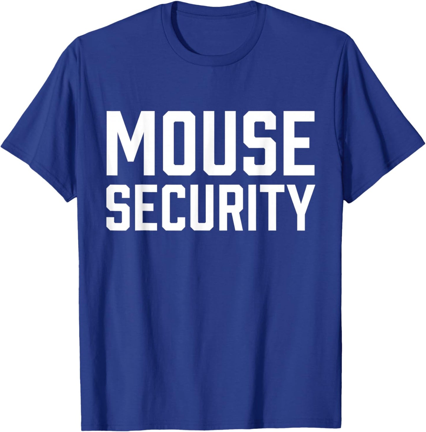 Mouse Security Birthday Family Halloween Costume Mom Dad T-Shirt - T-Shirt | Royal