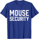 Mouse Security Birthday Family Halloween Costume Mom Dad T-Shirt - T-Shirt | Royal