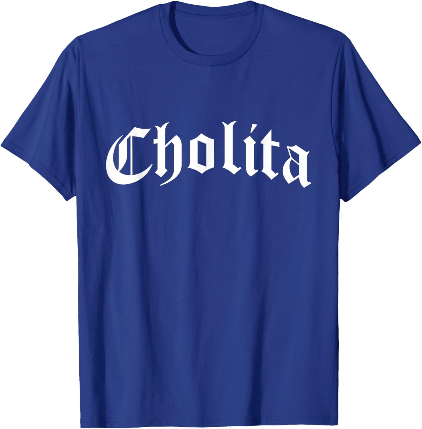 Cholita Chola Chicana Mexican American Pride Hispanic Latina T-Shirt - T-Shirt | Royal