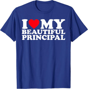 I Love My Beautiful Principal I Heart My Beautiful Principal T-Shirt - T-Shirt | Royal