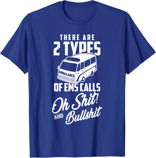 Funny EMT First Responder Paramedic Calls