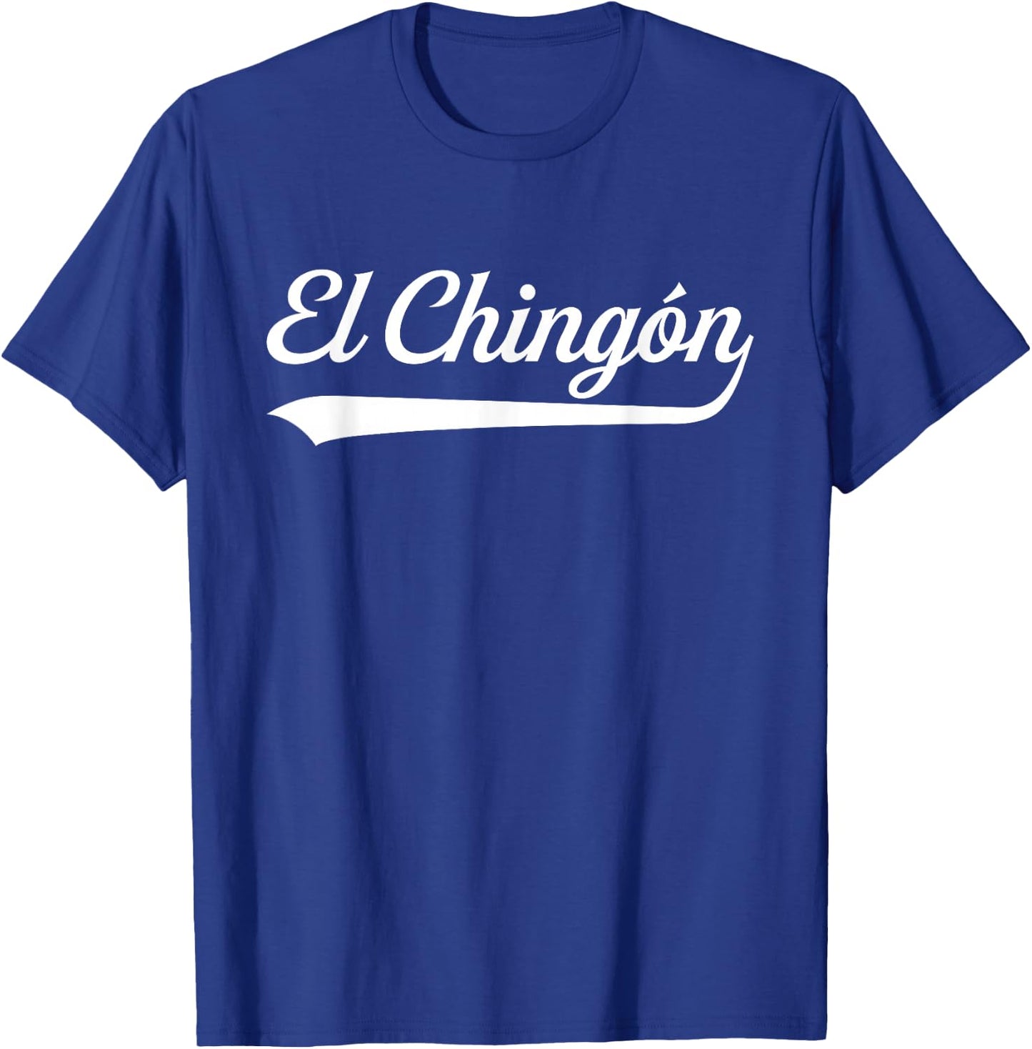 El Chingon Latino T-Shirt - T-Shirt | Royal
