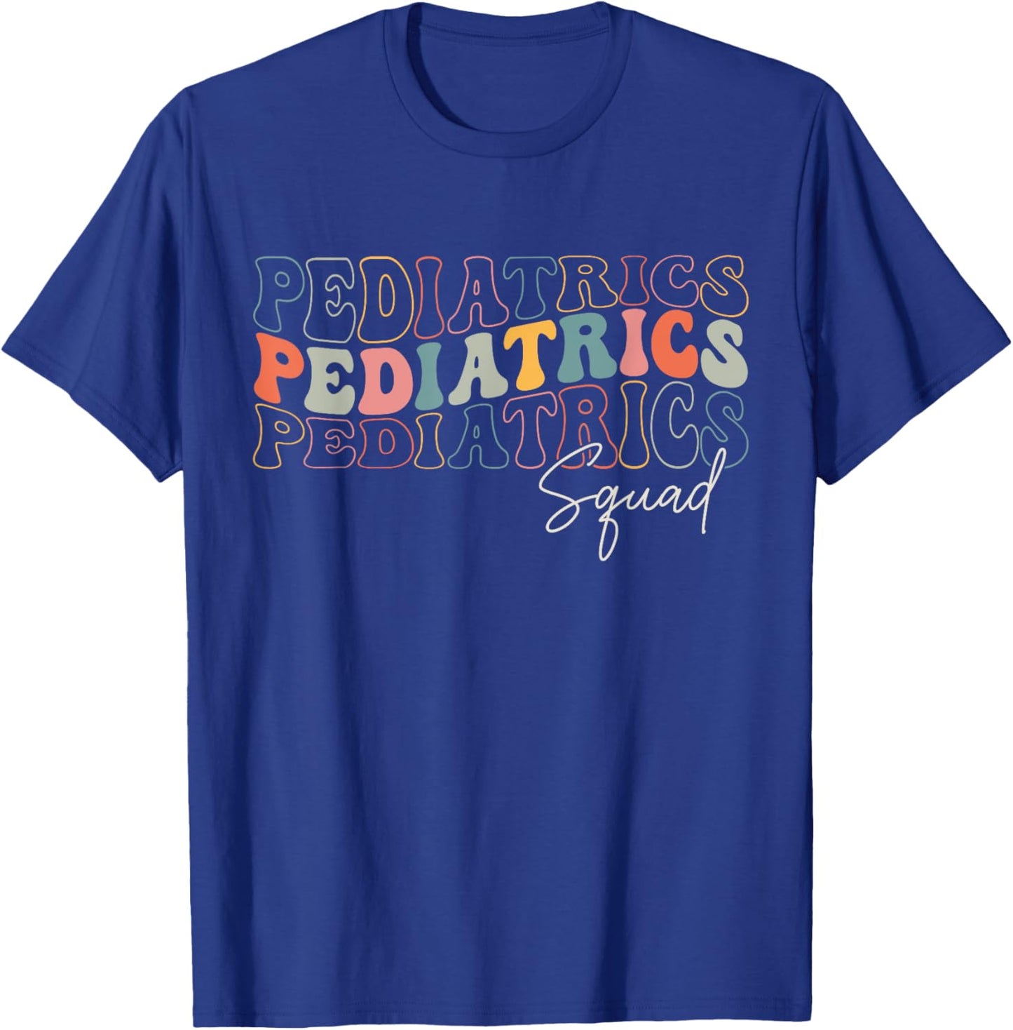 Pediatrics Squad Registered Nurse Retro Groovy For Doctors T-Shirt - T-Shirt | Royal