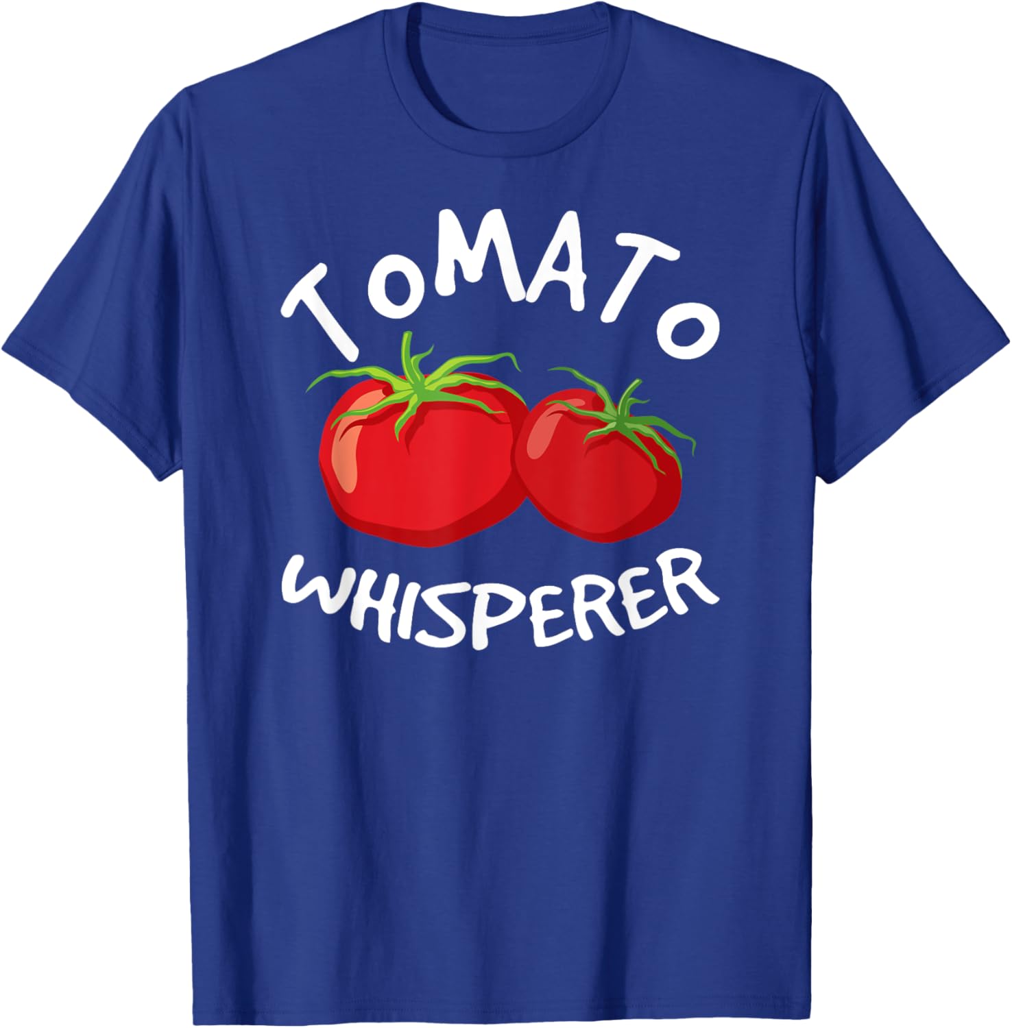 Tomato Whisperer Garden Dad Farmer Father's Day Gardening T-Shirt - T-Shirt | Royal