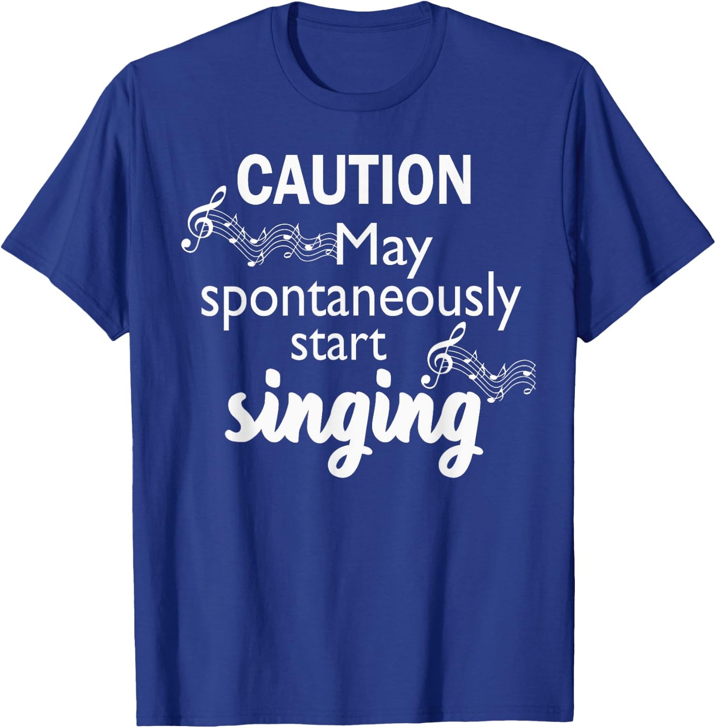 Singing Music Lover T Shirt Gift - Caution May Start Singing T-Shirt - T-Shirt | Royal