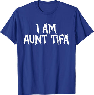 I Am Aunt Tifa Aunt Tifa Funny Aunt Tifa Thanksgiving T-Shirt - T-Shirt | Royal