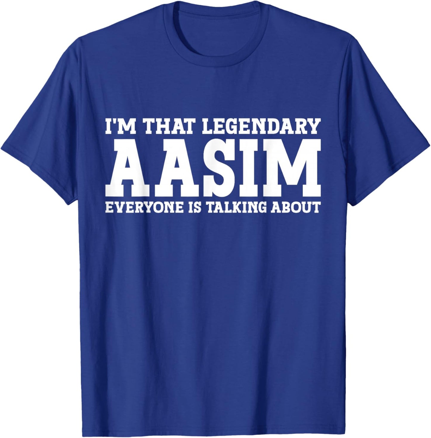 Aasim Personal Name First Name Funny Aasim T-Shirt - T-Shirt | Royal