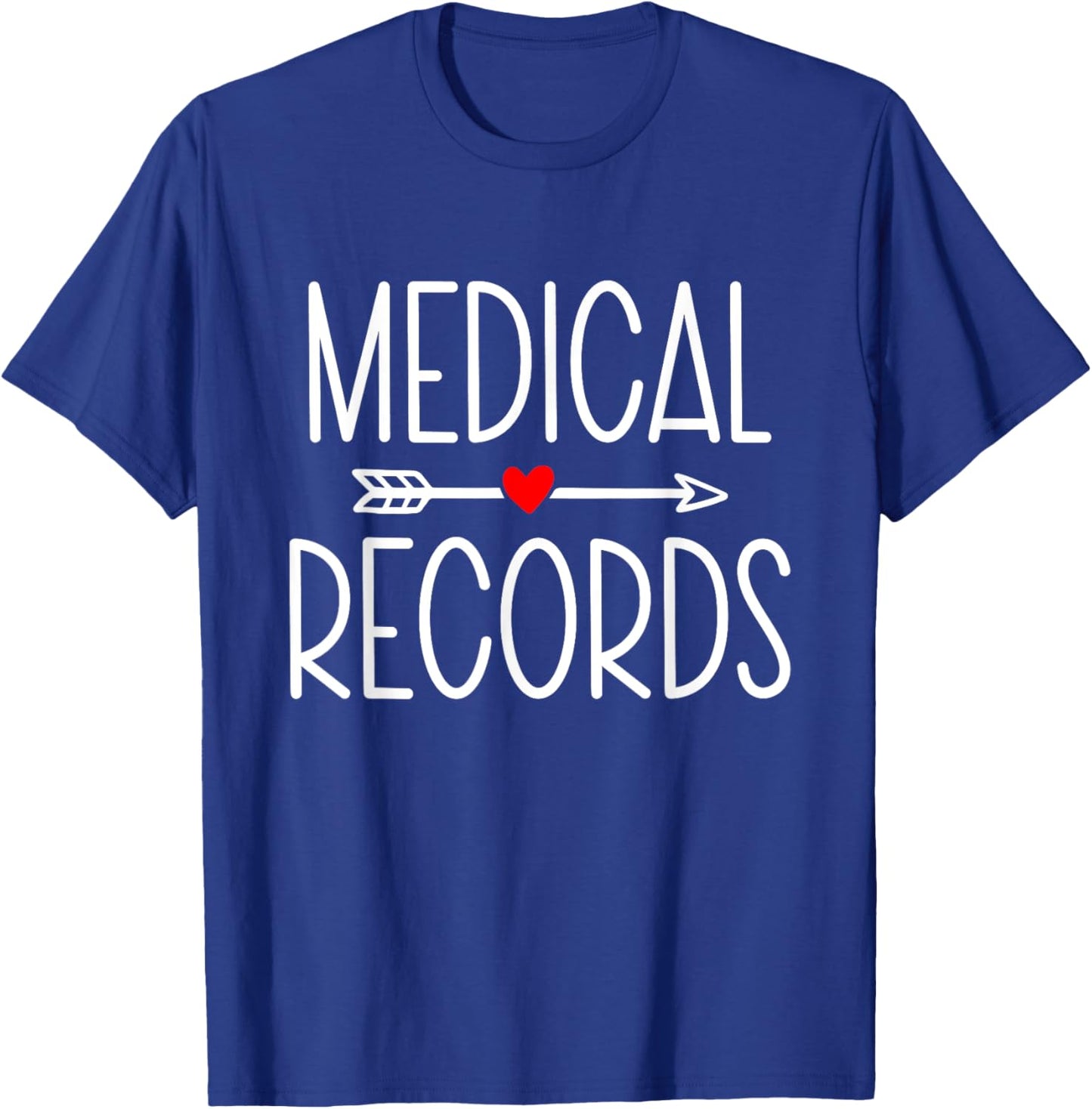 Medical Records Cool Design Appreciation Week Healthcare T-Shirt - T-Shirt | Royal