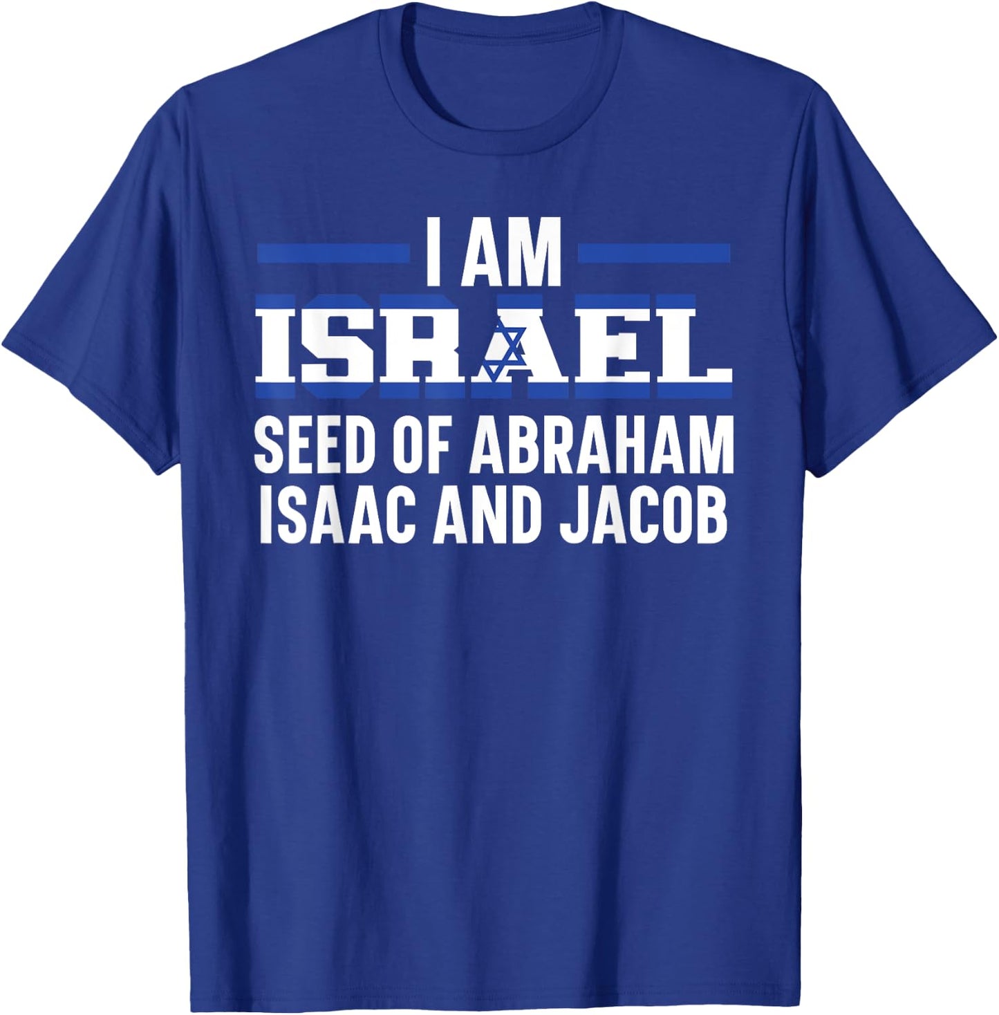 I Am Israel Jerusalem Jewish Country Israelite T-Shirt - T-Shirt | Royal
