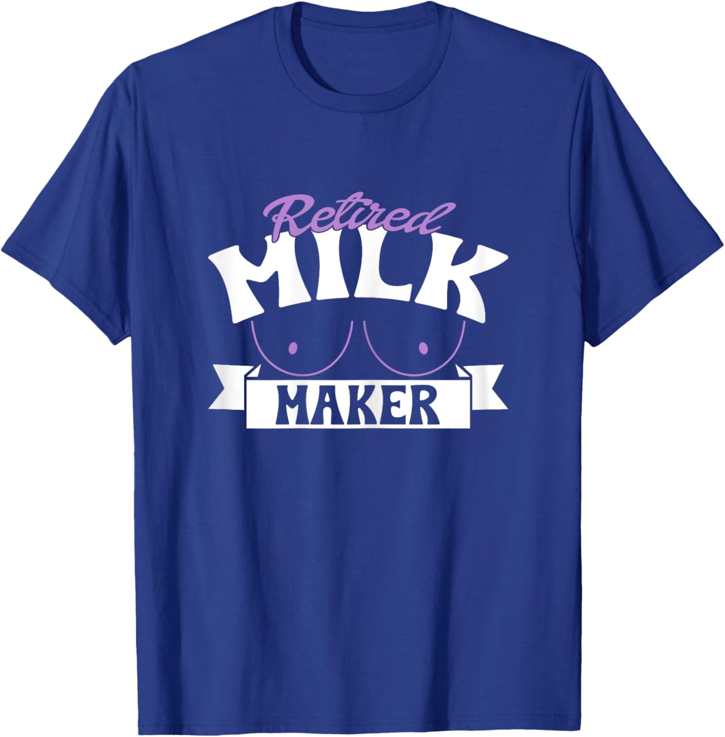 Retired Milk Maker T-Shirt - T-Shirt | Royal