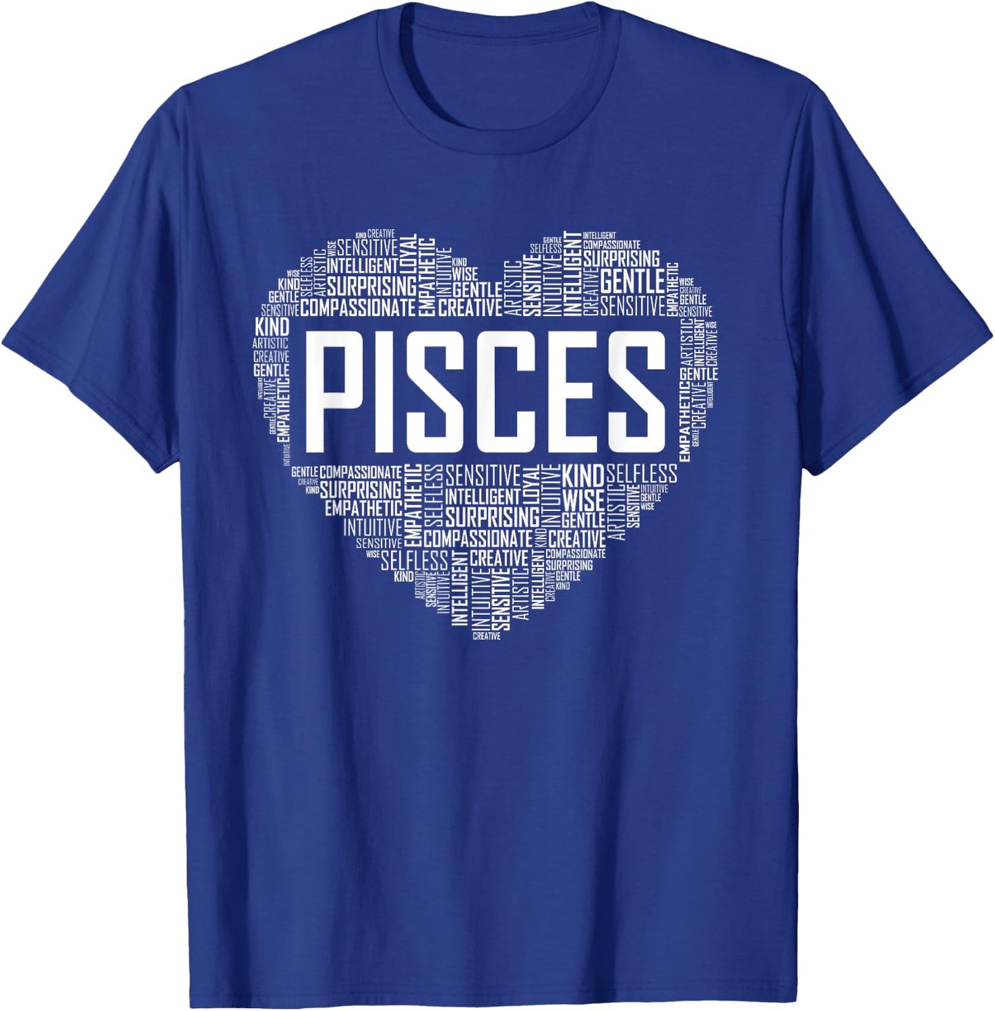 Love Pisces Characteristics Co Pisces Zodiac Traits Horoscope Astrology Sign Gift Heart T-Shirt - T-Shirt | Royal