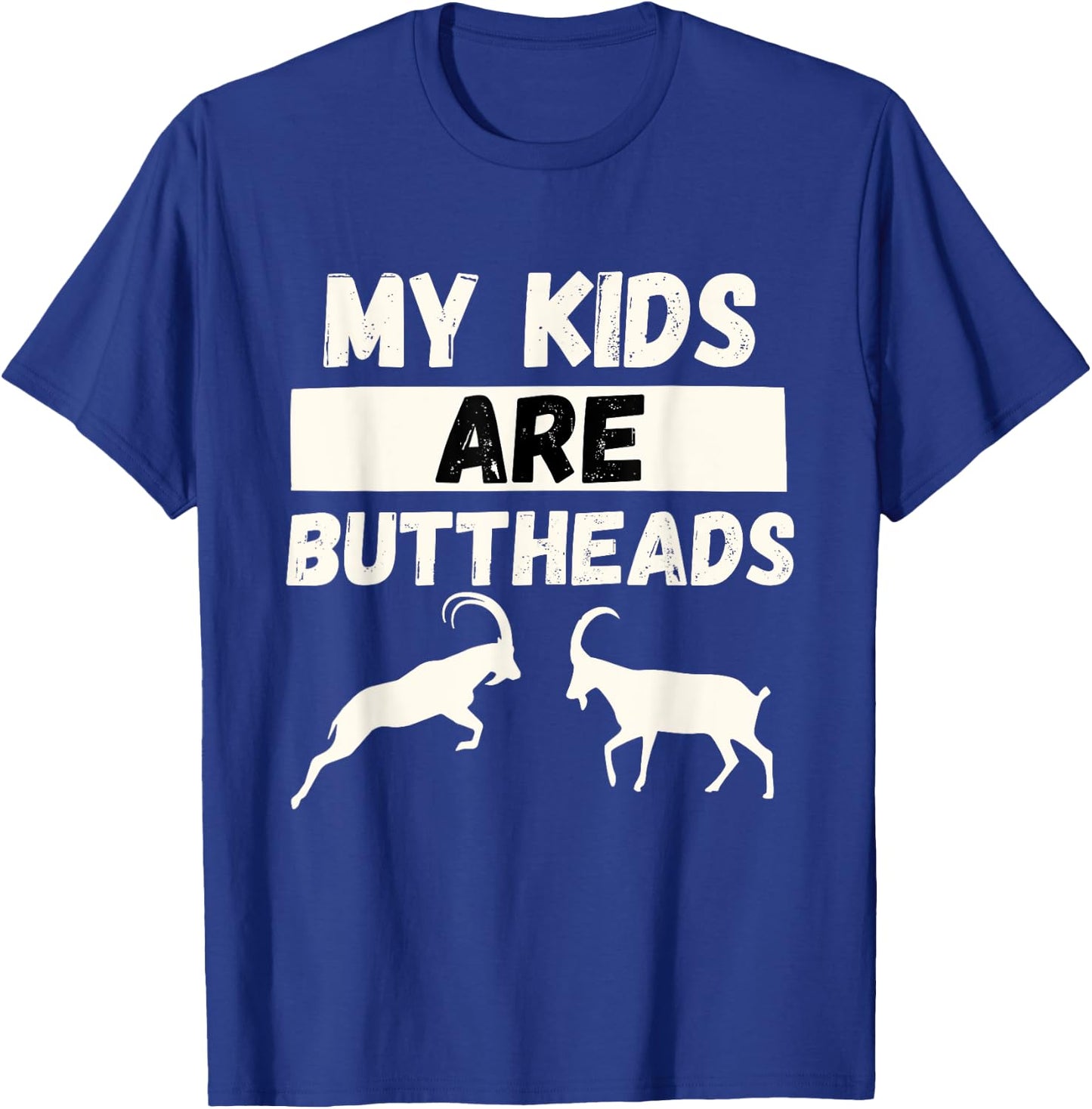 My Kids Are Goats - Funny Goat Mom & Goat Lover Farming Gift T-Shirt - T-Shirt | Royal