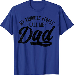 My Favorite People Call Me Dad Father's Day T-Shirt - T-Shirt | Royal