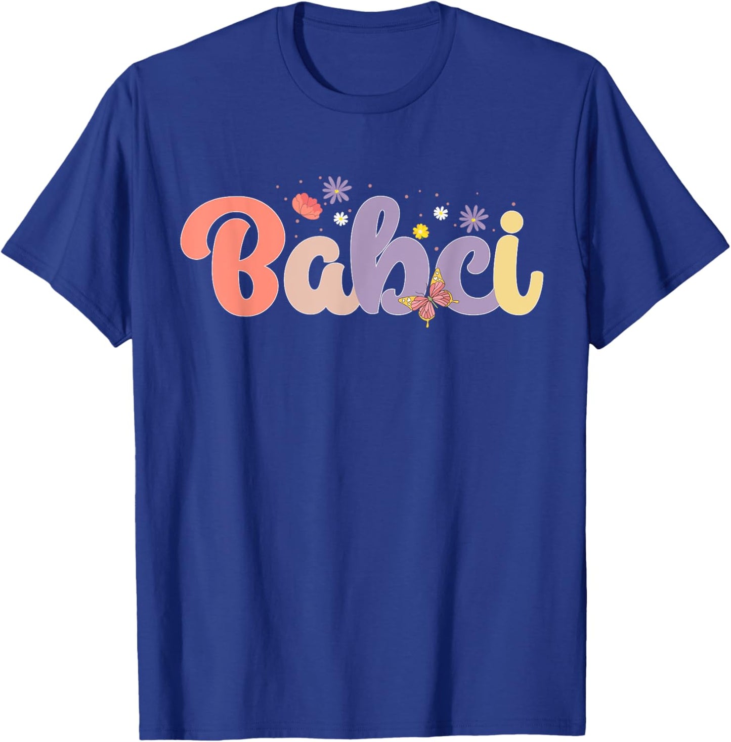 Babci Proud Babci Grandma Babci Grandmother T-Shirt - T-Shirt | Royal