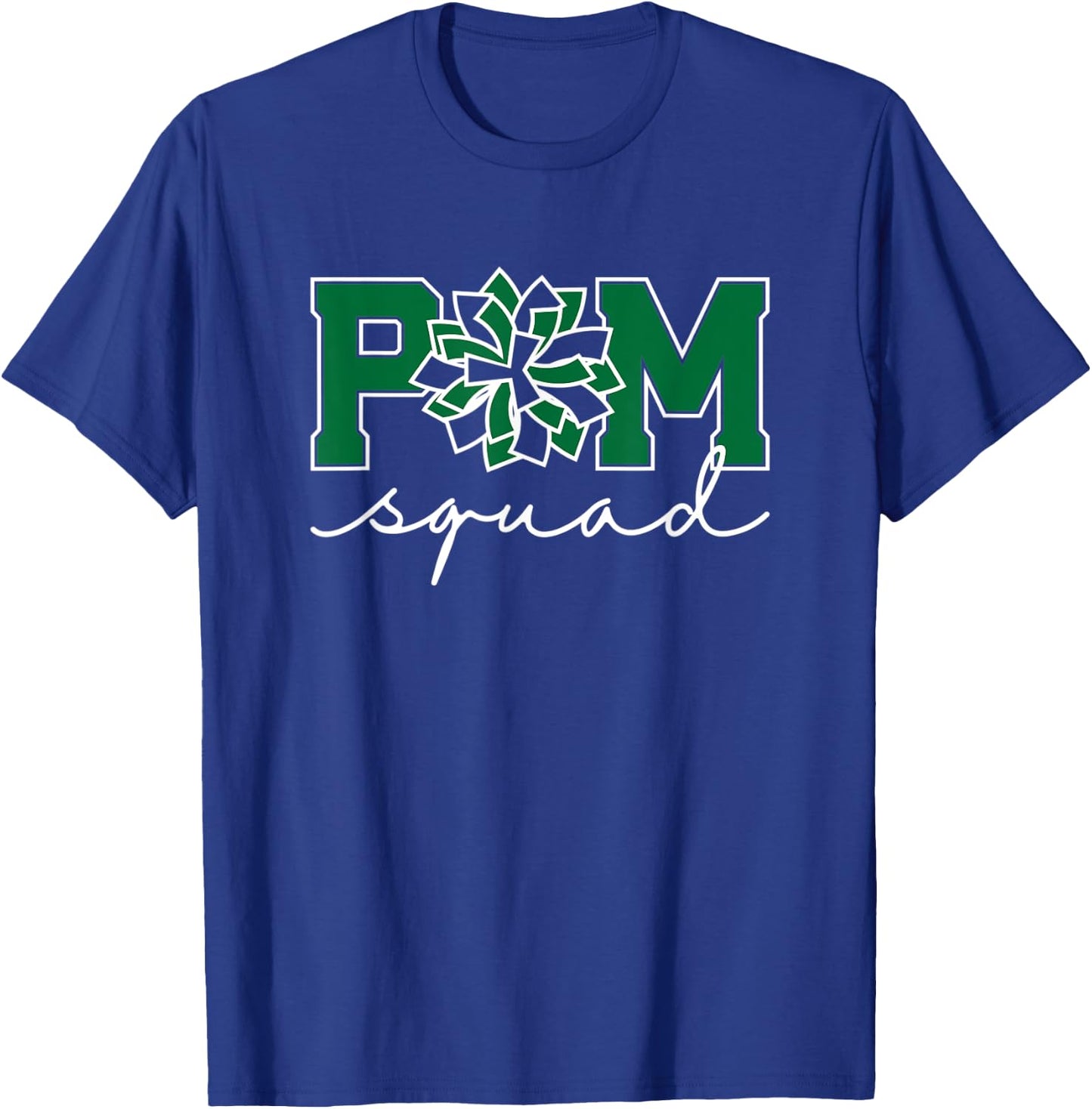 Pom Squad for Dance, Cheer, Spirit Squad Green T-Shirt - T-Shirt | Royal