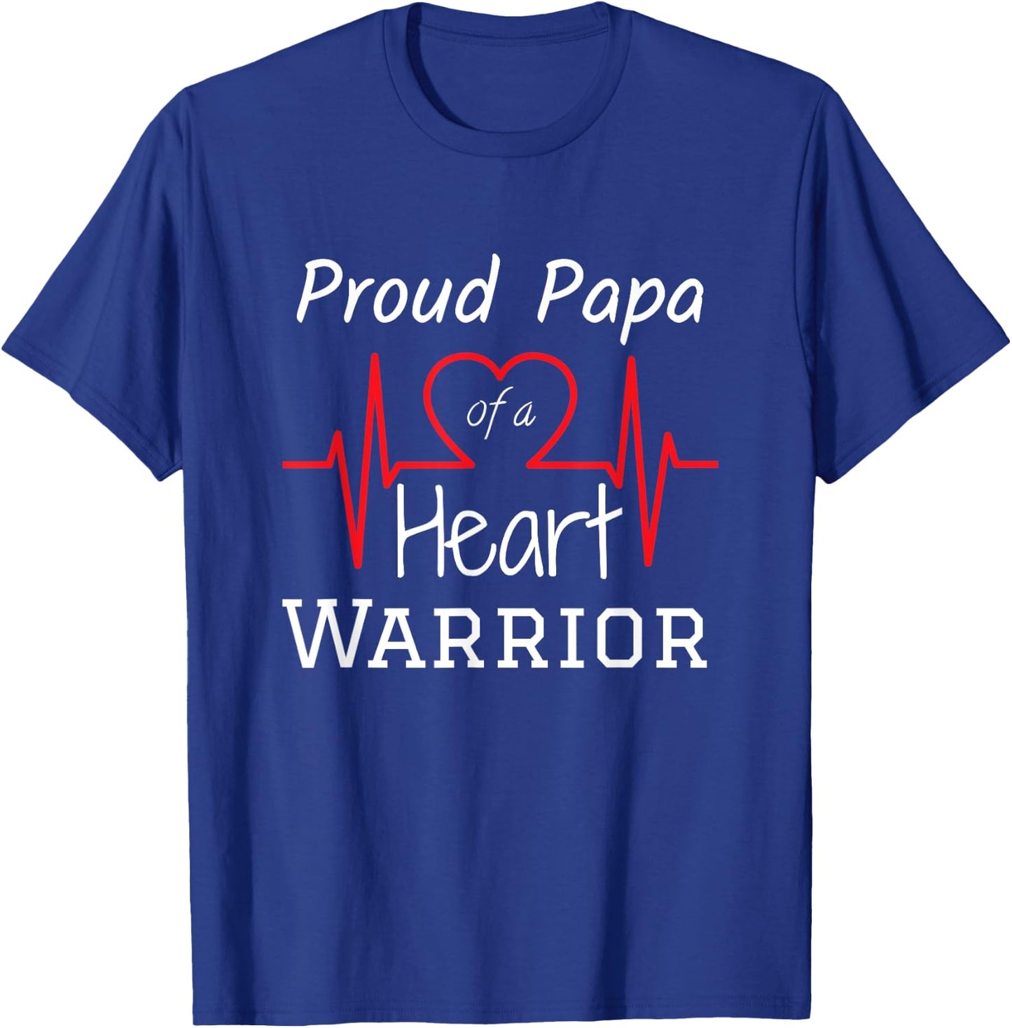 CHD Heart Warrior Papa Shirt Congenital Heart Defect HLHS T-Shirt - T-Shirt | Royal