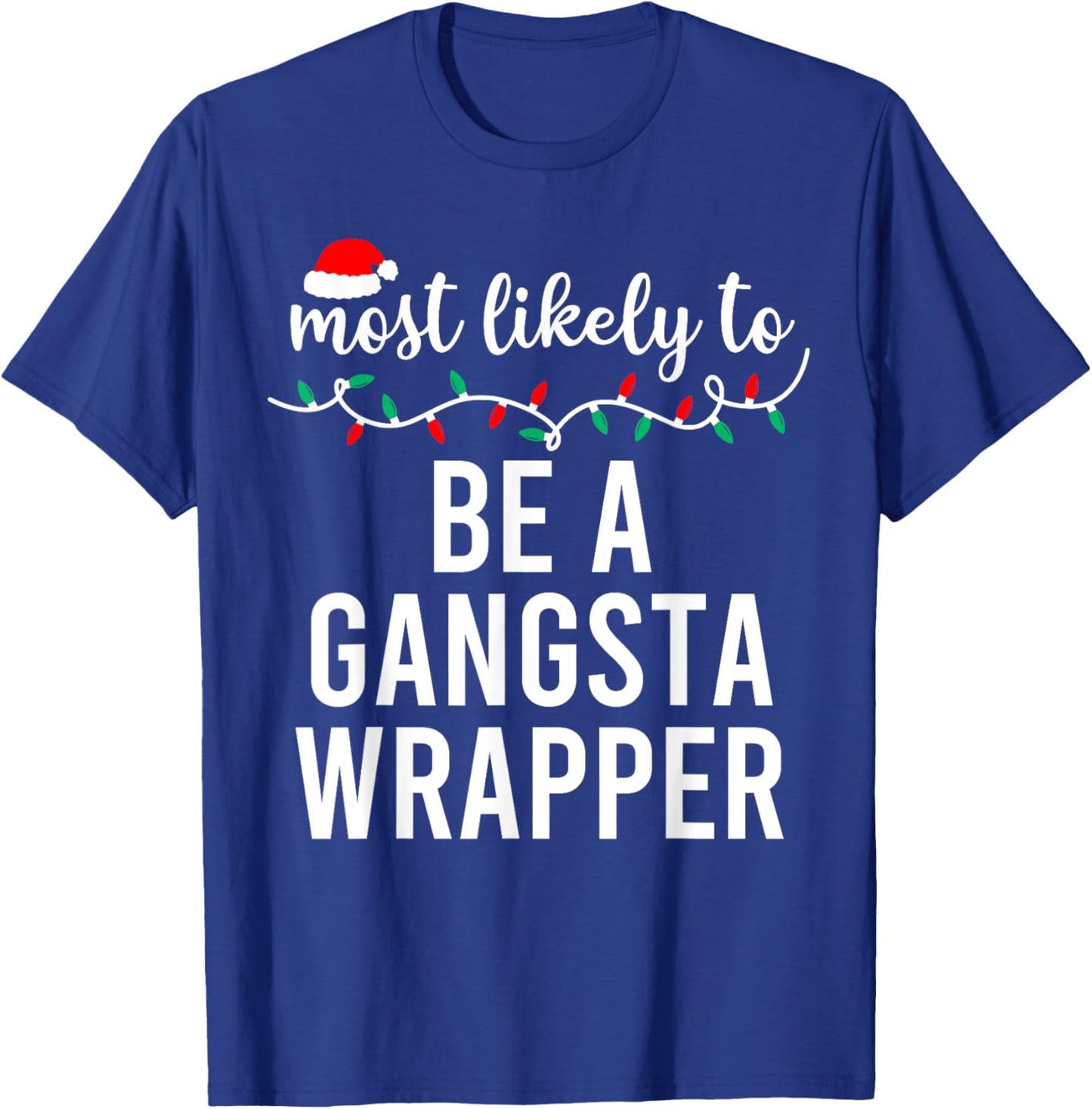 Most Likely To Christmas Shirt Matching Family Pajamas Funny T-Shirt - T-Shirt | Royal