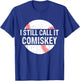 I Still Call It Comiskey Vintage Funny Gift Baseball Lover T-Shirt - T-Shirt | Royal