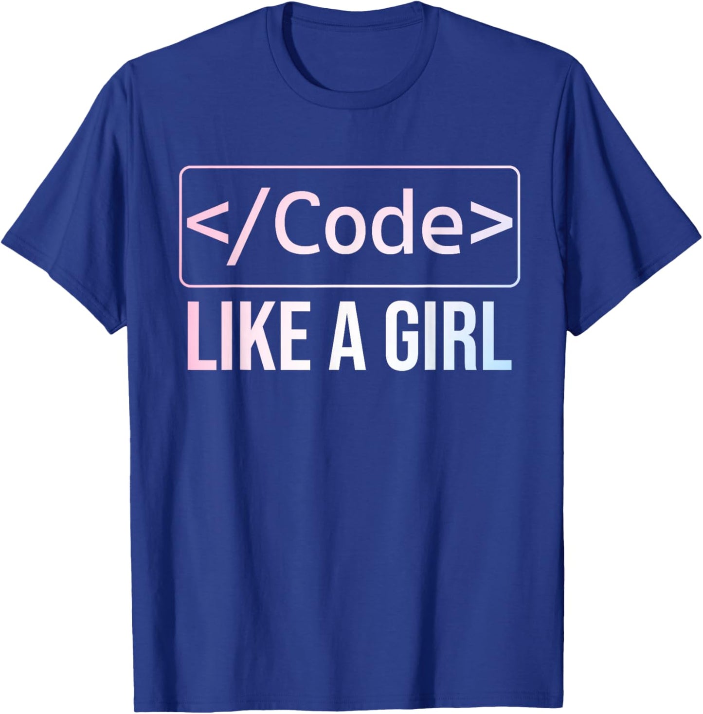Funny Girl Coder Design Computer Programming Web Developers T-Shirt - T-Shirt | Royal