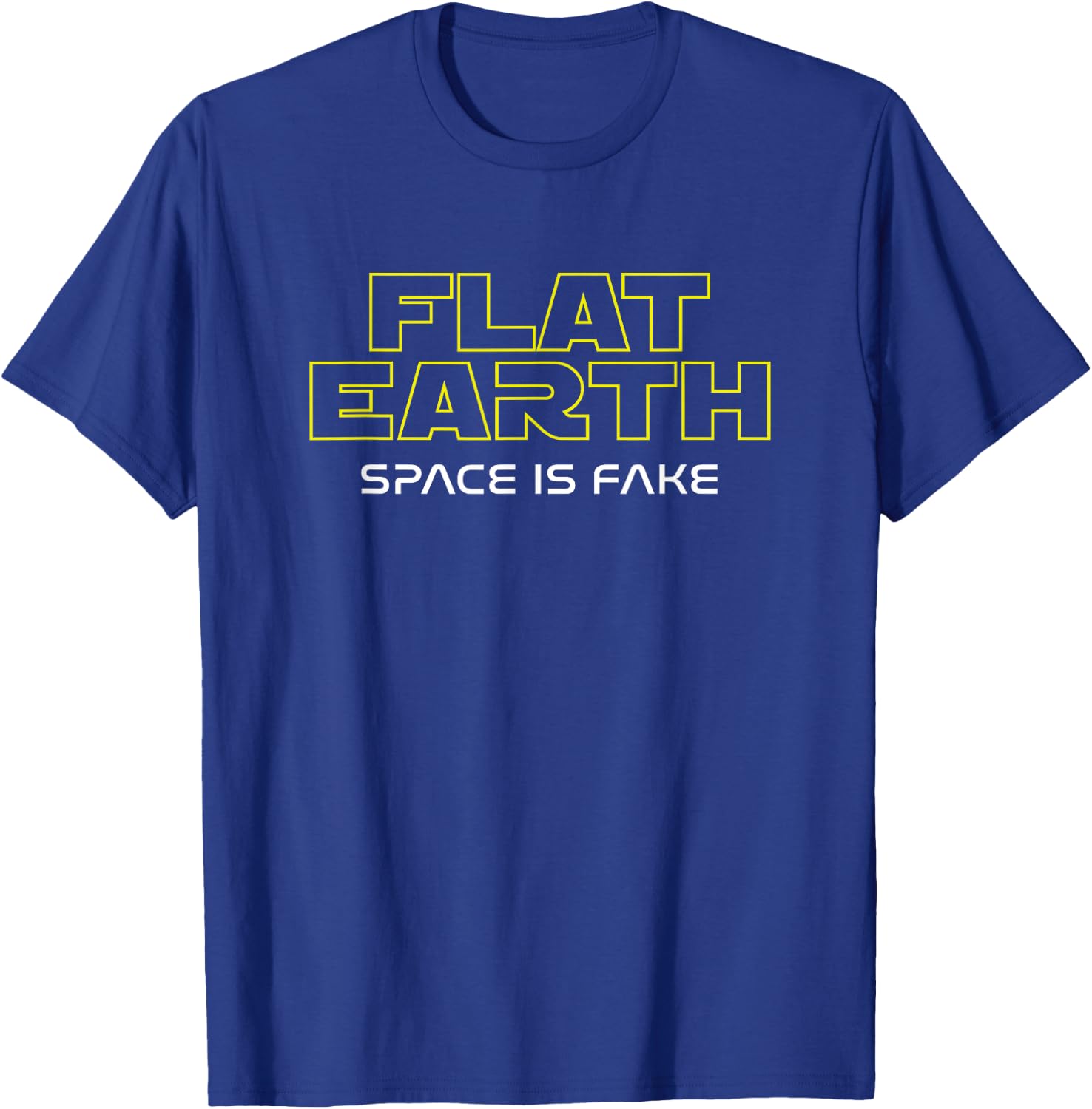 Flat Earth (Space is Fake) T-Shirt - T-Shirt | Royal