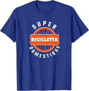 Cycling Bike Lover Design Bicicletta Super Domestique T-Shirt - T-Shirt | Royal