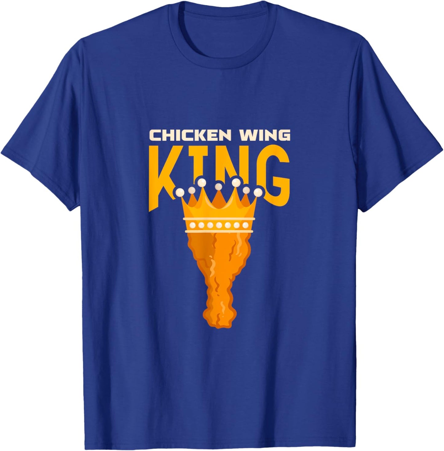 Chicken Wing King Buffalo Wings BBQ Fried Food T-Shirt - T-Shirt | Royal
