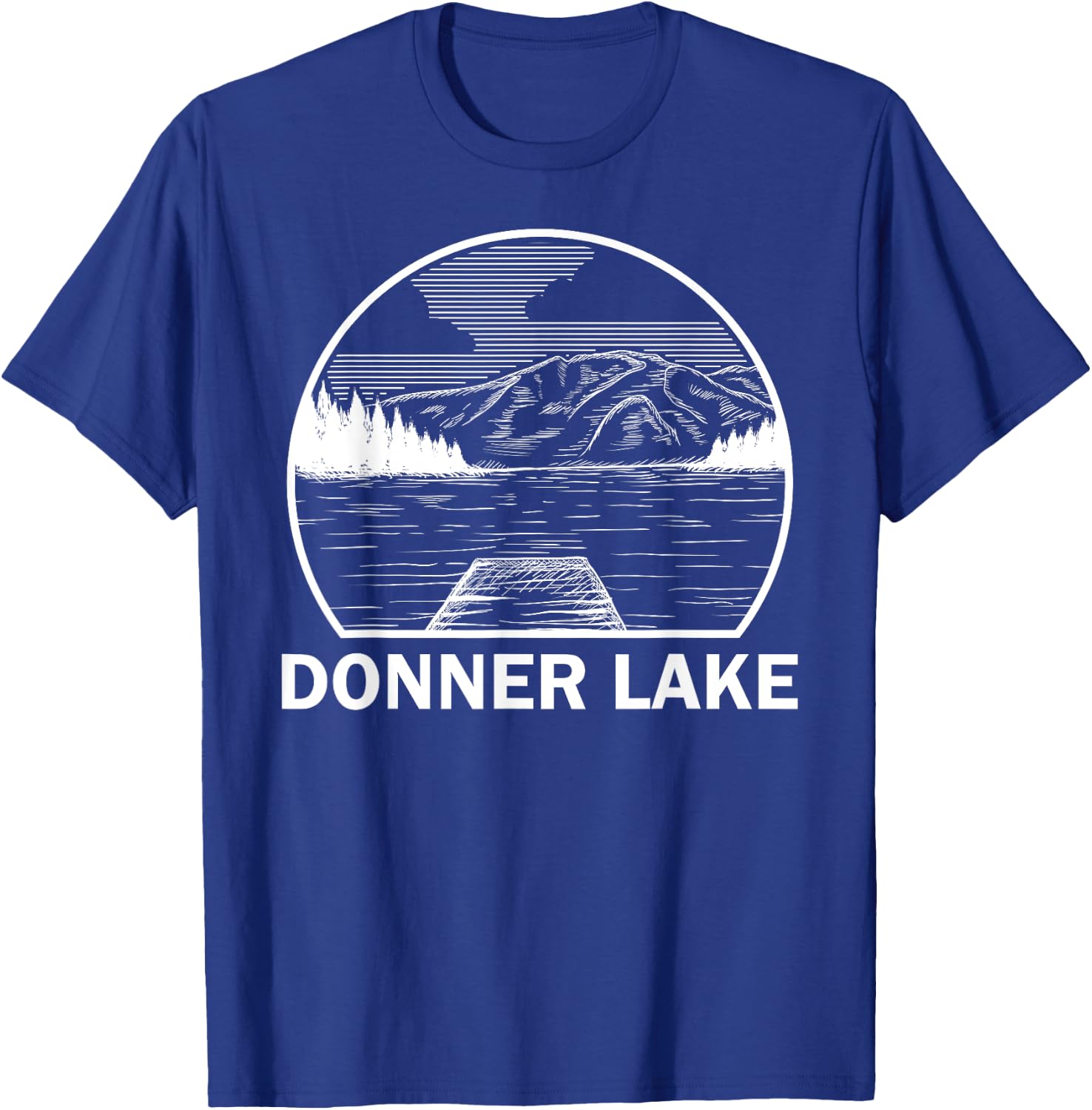 DONNER LAKE CALIFORNIA Funny Fishing Camping Summer Gift T-Shirt - T-Shirt | Royal