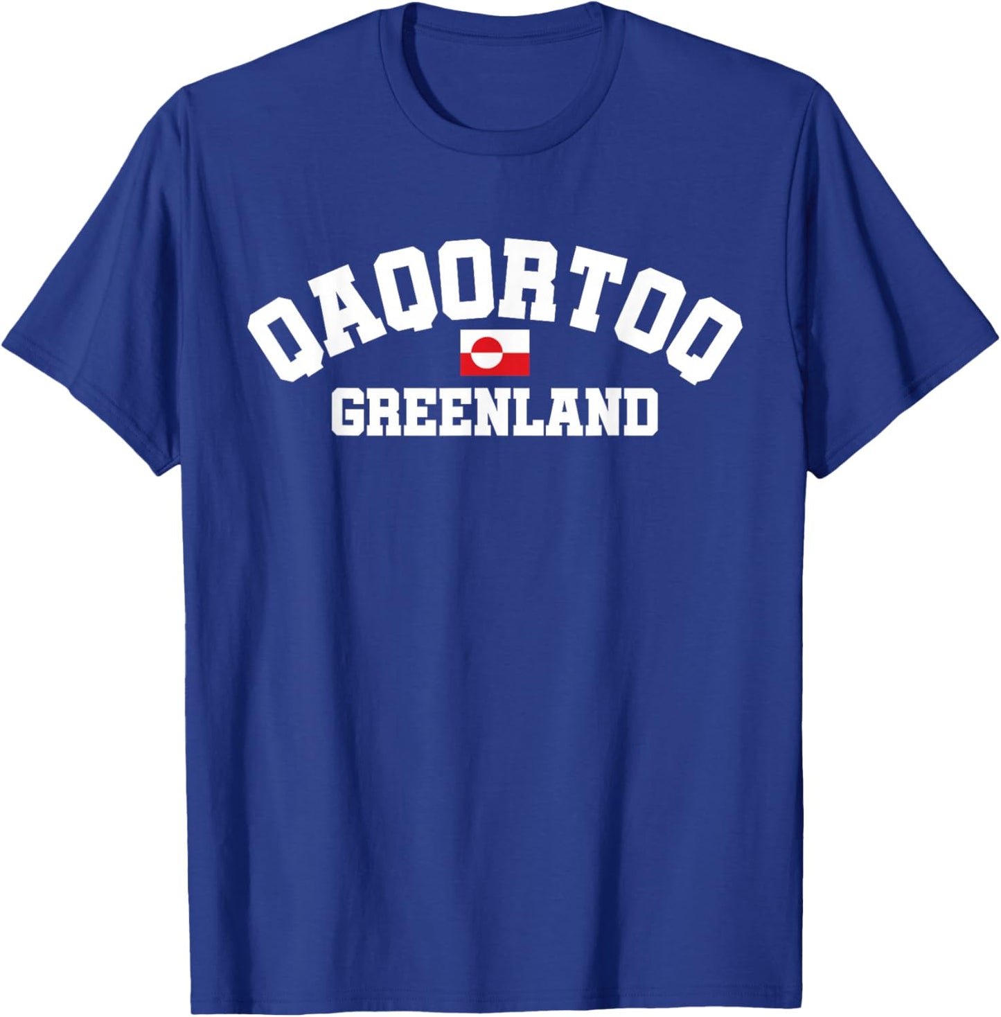 Qaqortoq Greenland, Greenland Flag, Qaqortoq T-Shirt - T-Shirt | Royal