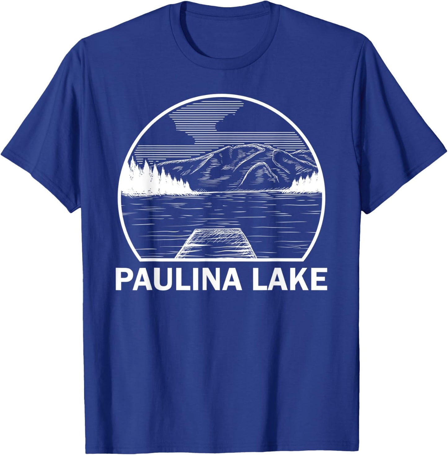 PAULINA LAKE OREGON Funny Fishing Camping Summer Gift Men Women Kids T-Shirt - T-Shirt | Royal