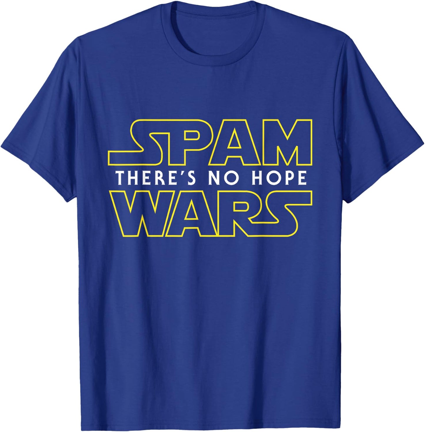 Funny Spam Shirt Computer Geek Spam Wars T-Shirt - T-Shirt | Royal