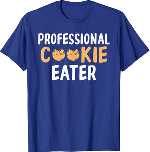 Professional Cookie Eater Cookie Lover T-Shirt - T-Shirt | Royal