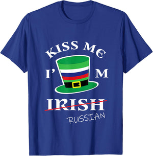 Kiss Me I'm not Irish Funny Russian St Patrick's Day T-Shirt - T-Shirt | Royal