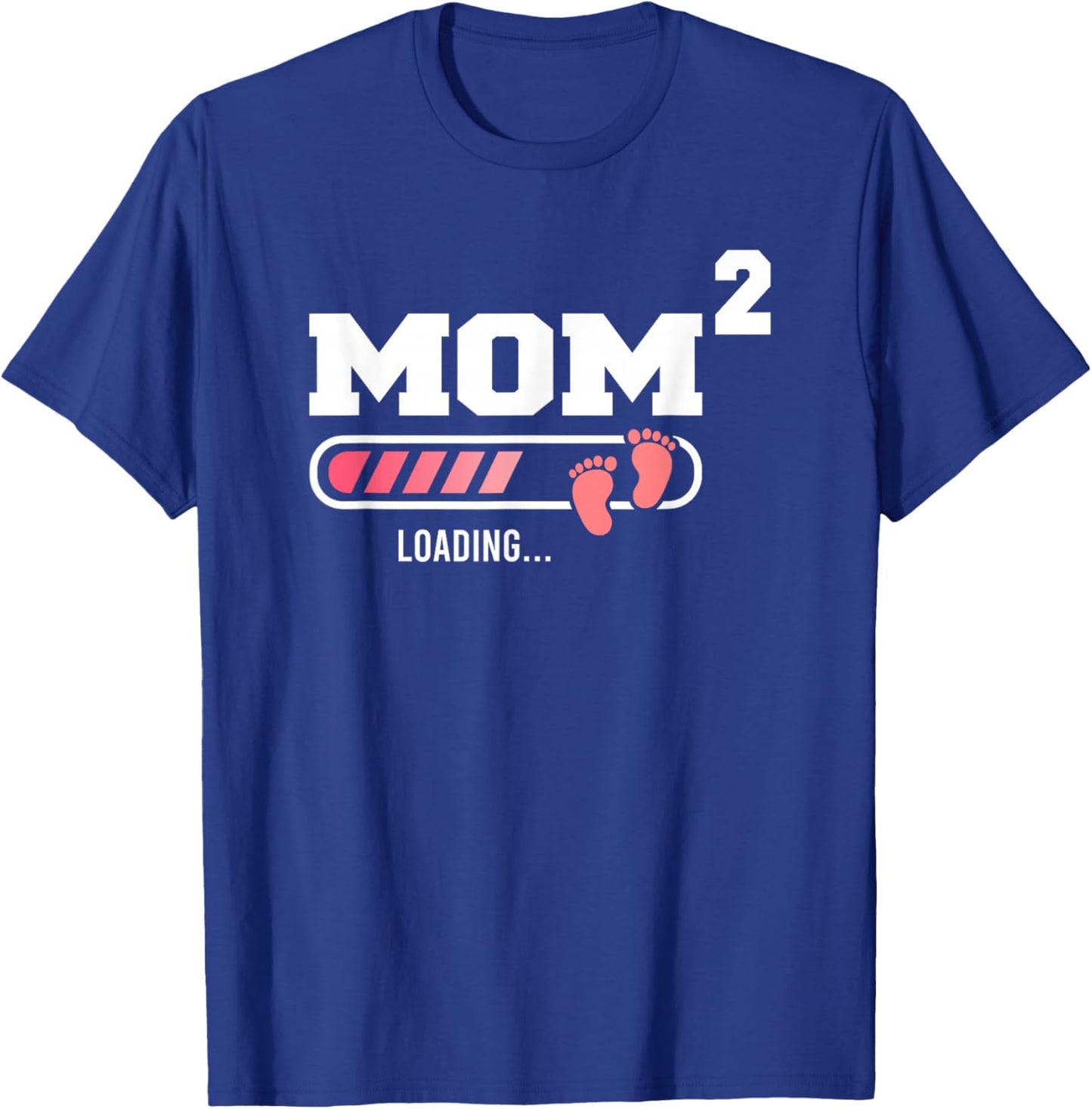 Mom 2 Second Time Mom Funny Mom Of Two Mother's Day T-Shirt - T-Shirt | Royal
