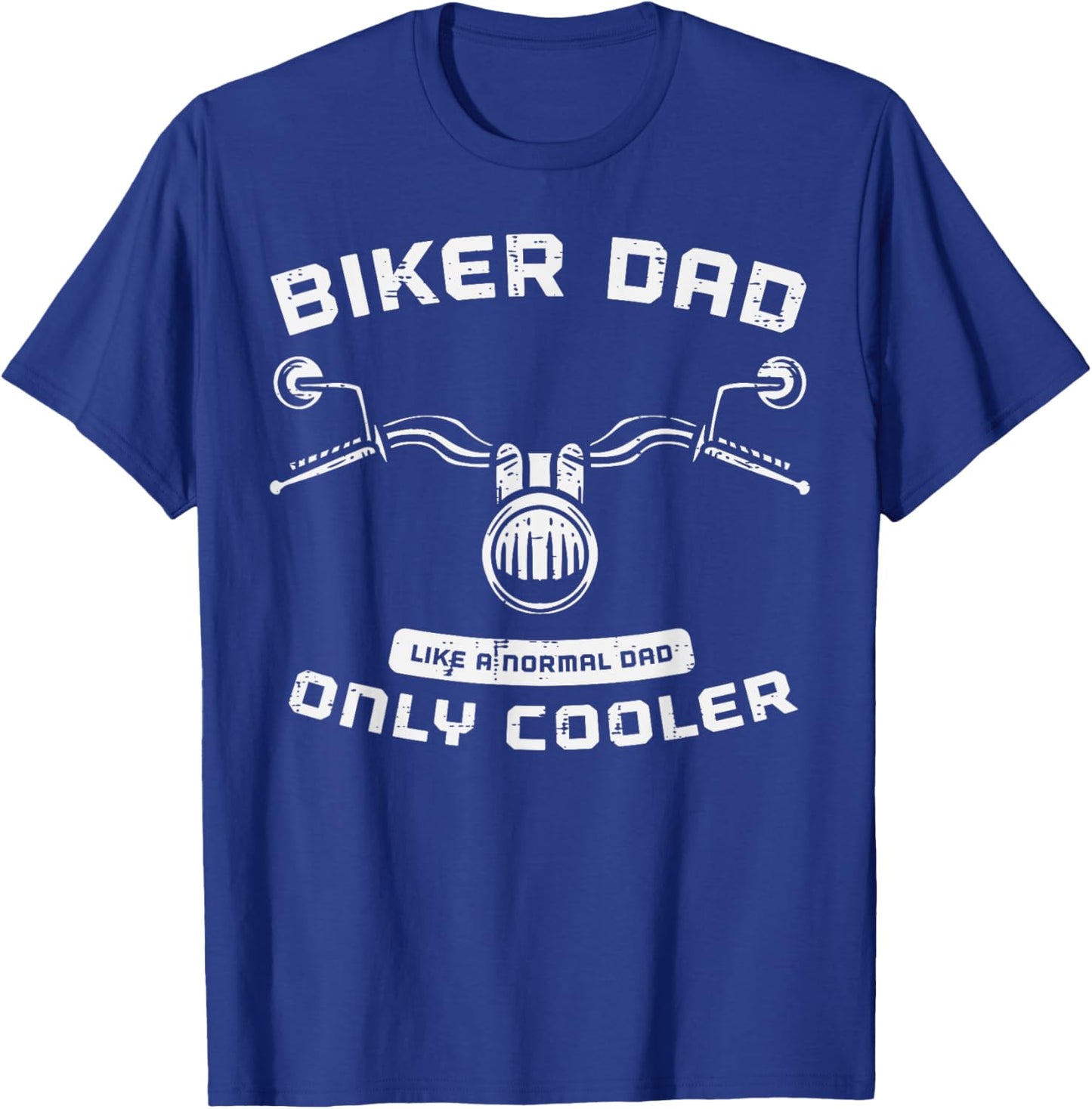 Biker Dad Like Normal Cooler Funny Motorcycle Rider Papa Men T-Shirt - T-Shirt | Royal