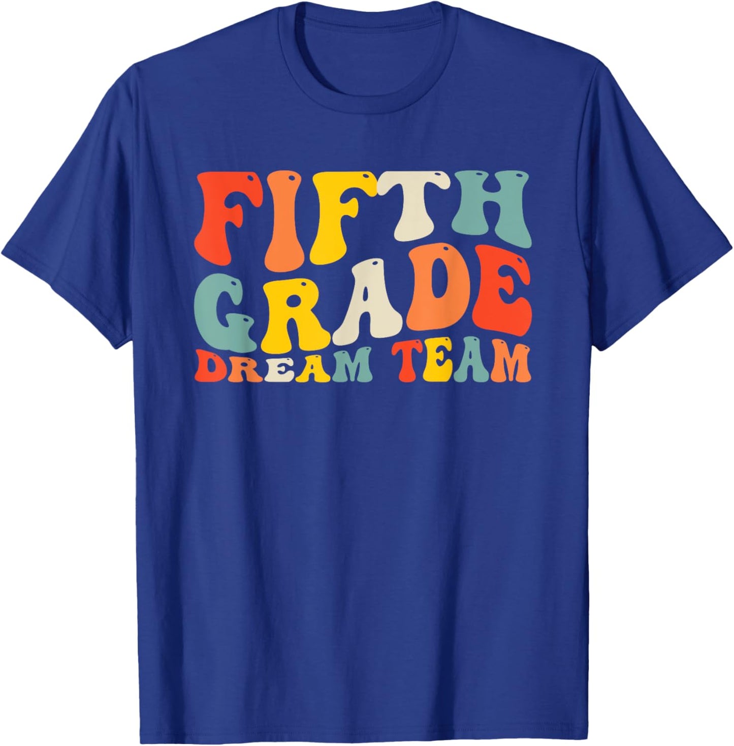Back to School 5th Grade Dream Team Teacher Kids Fifth Grade T-Shirt - T-Shirt | Royal
