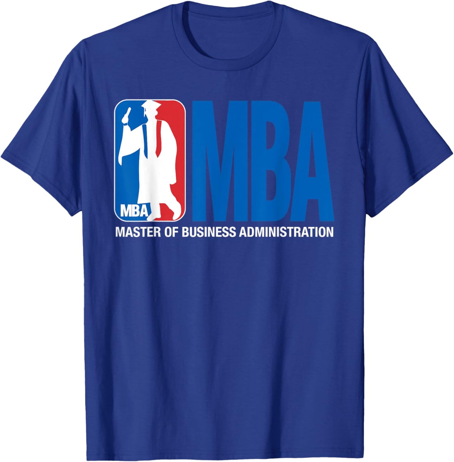 MBA Masters Degree Graduation Basketball Theme Pun Grad T-Shirt - T-Shirt | Royal