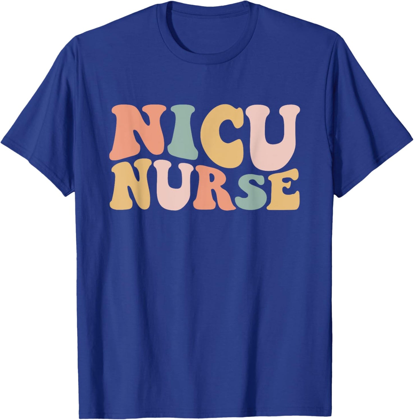NICU Nurse Neonatal ICU Nurse Infant Care Specialist Newborn T-Shirt - T-Shirt | Royal