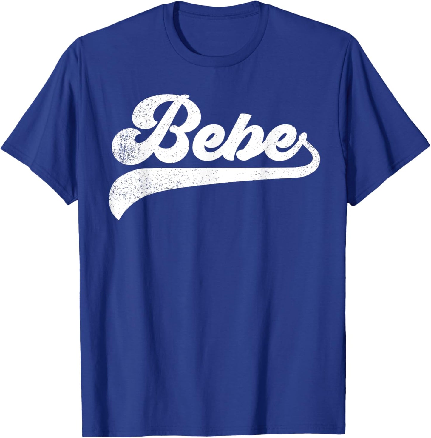 Bebe Gifts Mother's Day Bebe T-Shirt - T-Shirt | Royal