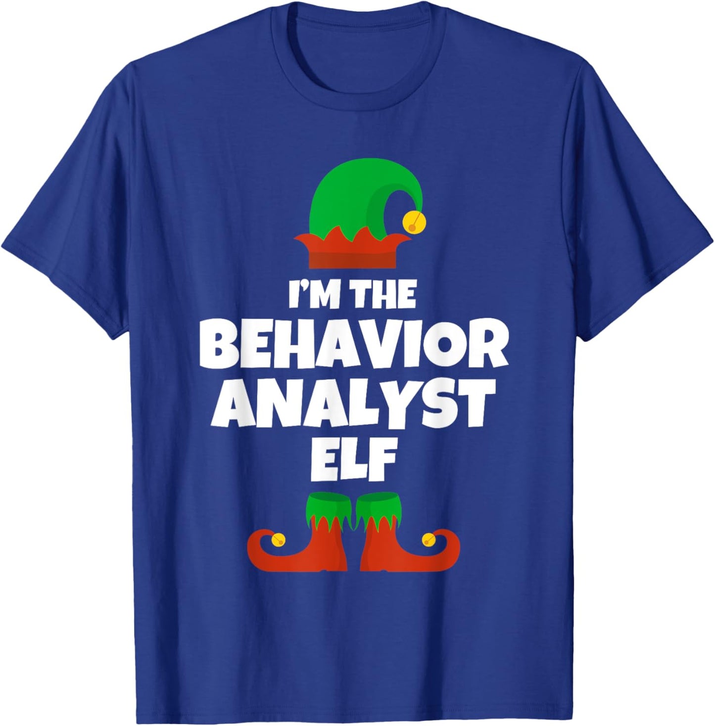 I'm The Behavior Analyst Elf Family Pajama Christmas Funny T-Shirt - T-Shirt | Royal