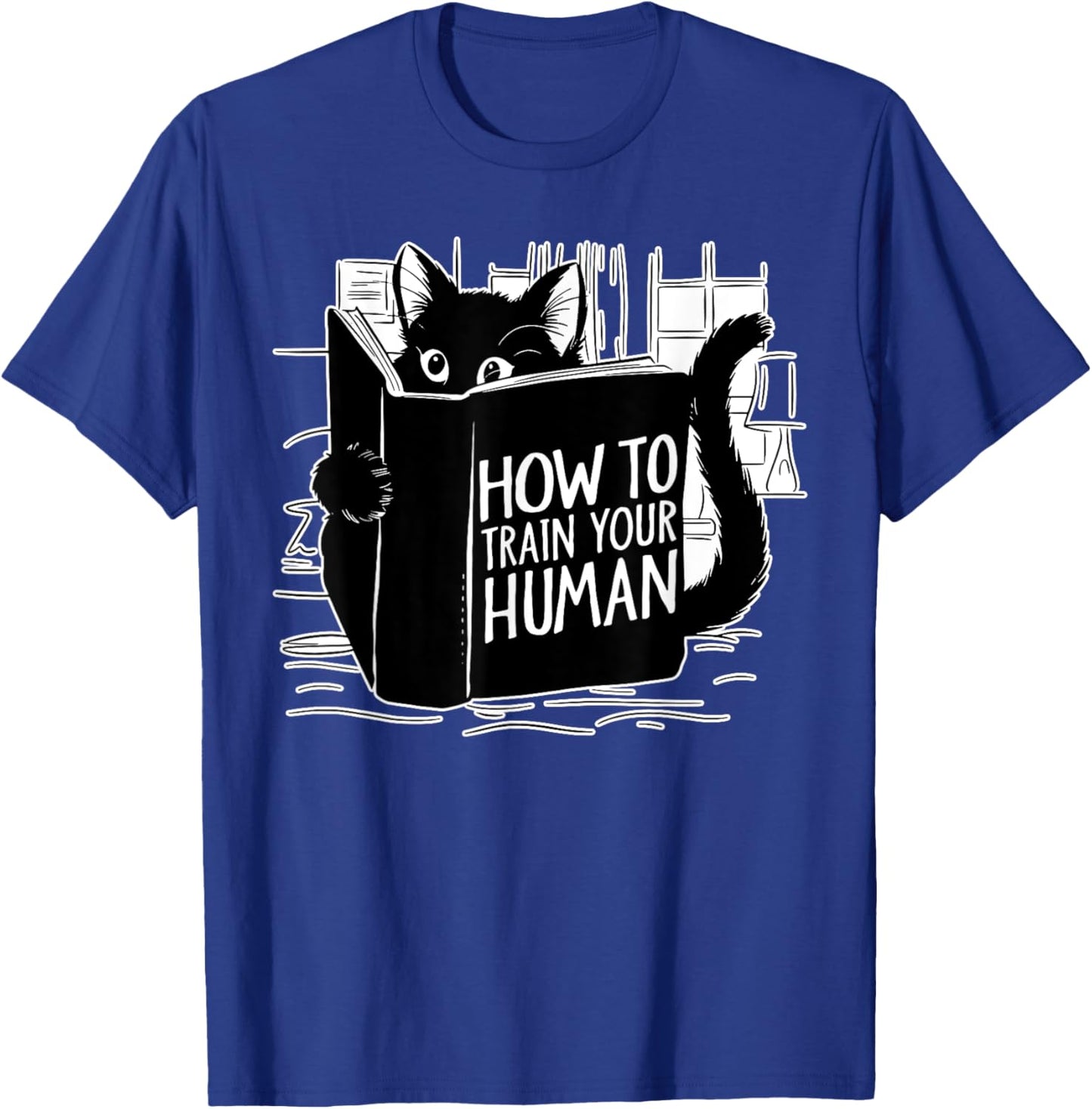 Cat Reading How to Train Your Human Funny T-Shirt - T-Shirt | Royal