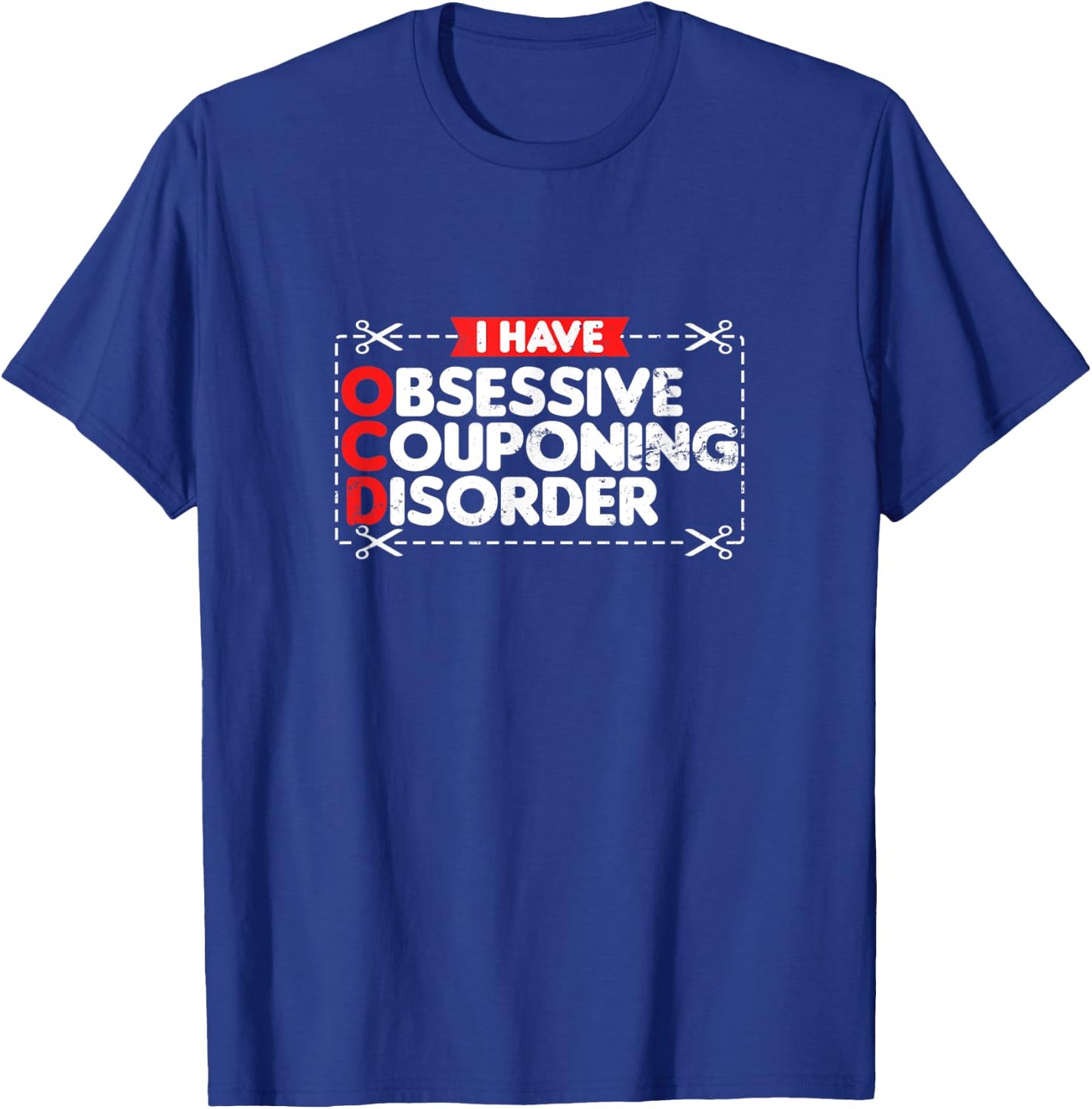 Couponer Design | Couponing Disorder Gift T-Shirt - T-Shirt | Royal