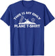 This Is My Plane Funny Wood Planer Carpentry T-Shirt - T-Shirt | Royal