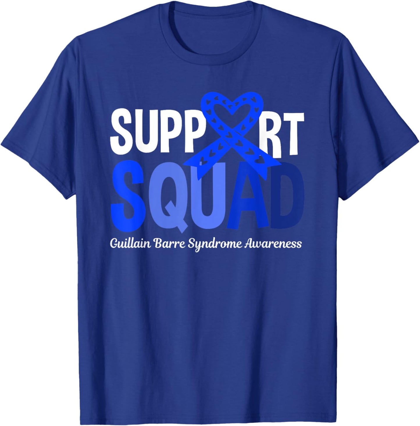 Support Squad Guillain Barre Syndrome Awareness GBS Recovery T-Shirt - T-Shirt | Royal