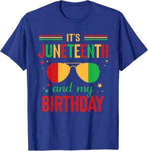It's Juneteenth And My Birthday Africa Black Juneteenth T-Shirt - T-Shirt | Royal