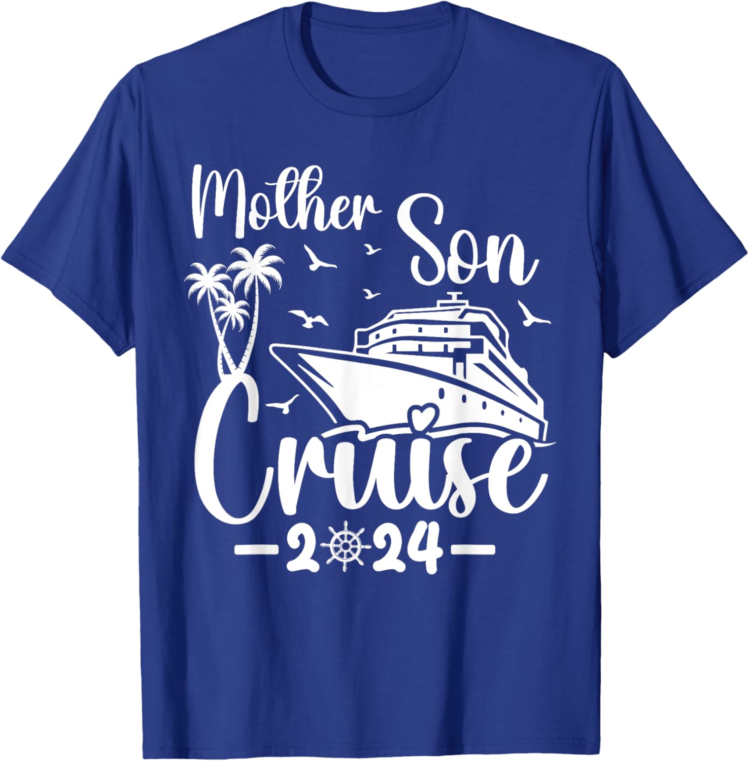 Mother Son Cruise 2024 Family Mom Son Matching Vacation Trip T-Shirt - T-Shirt | Royal