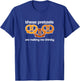 Vandelay Latex Division These Pretzels are Making me Thirsty T-Shirt - T-Shirt | Royal