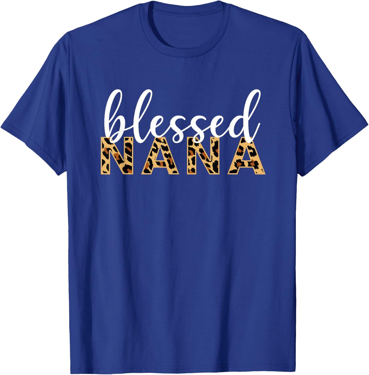 Leopard Print Blessed Nana Cute Cheetah Mother's Day Gift T-Shirt - T-Shirt | Royal