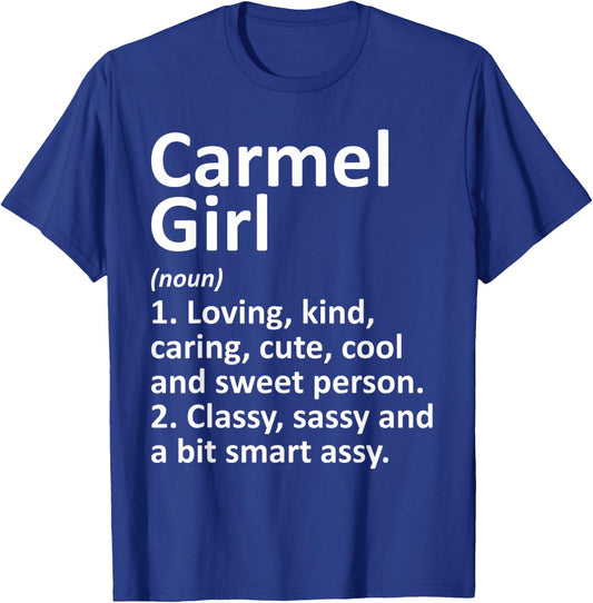 CARMEL GIRL IN INDIANA Funny City Home Roots Gift T-Shirt - T-Shirt | Royal