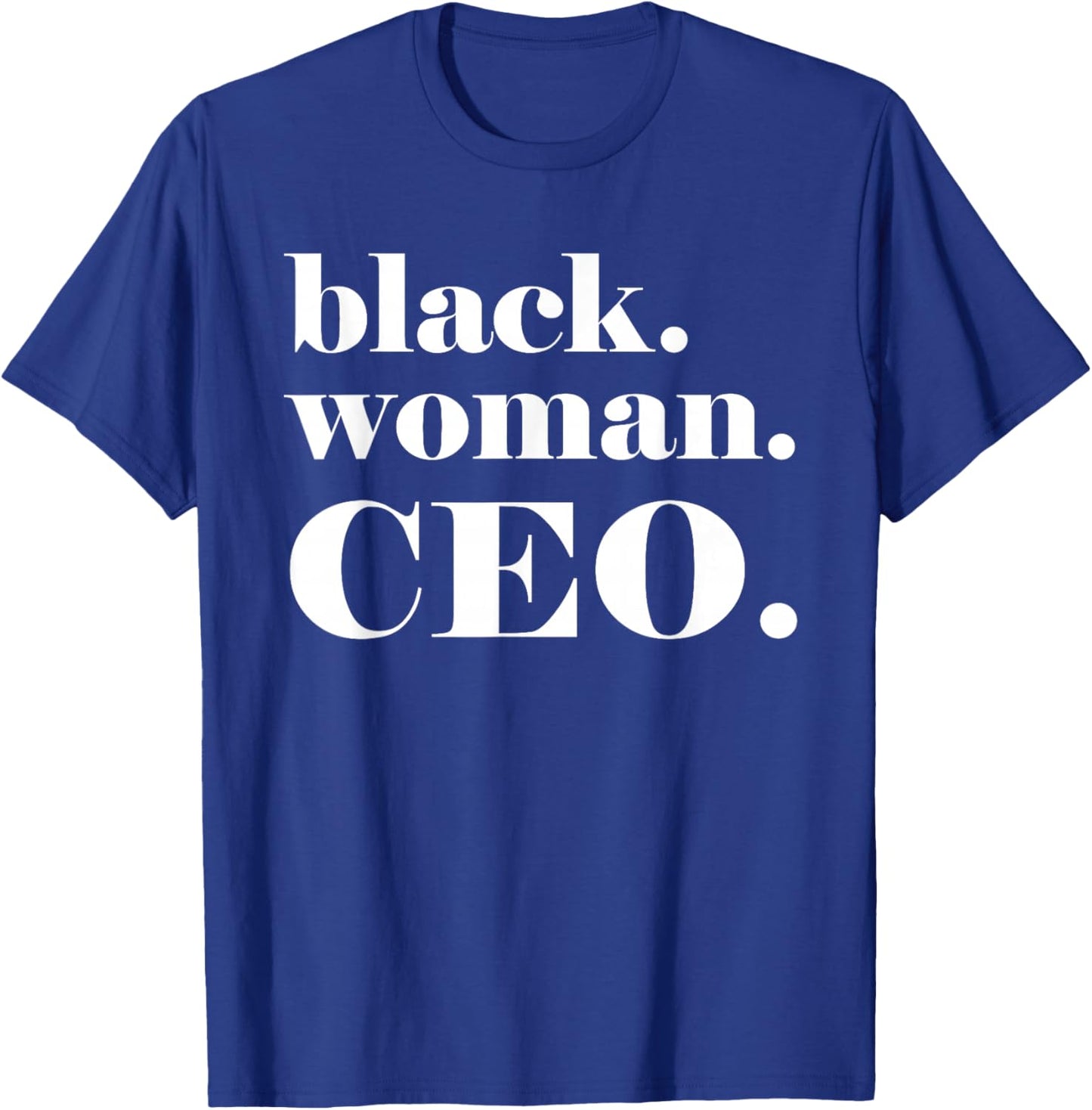 Black Woman CEO, Small Black Business Owner Gift T-Shirt - T-Shirt | Royal